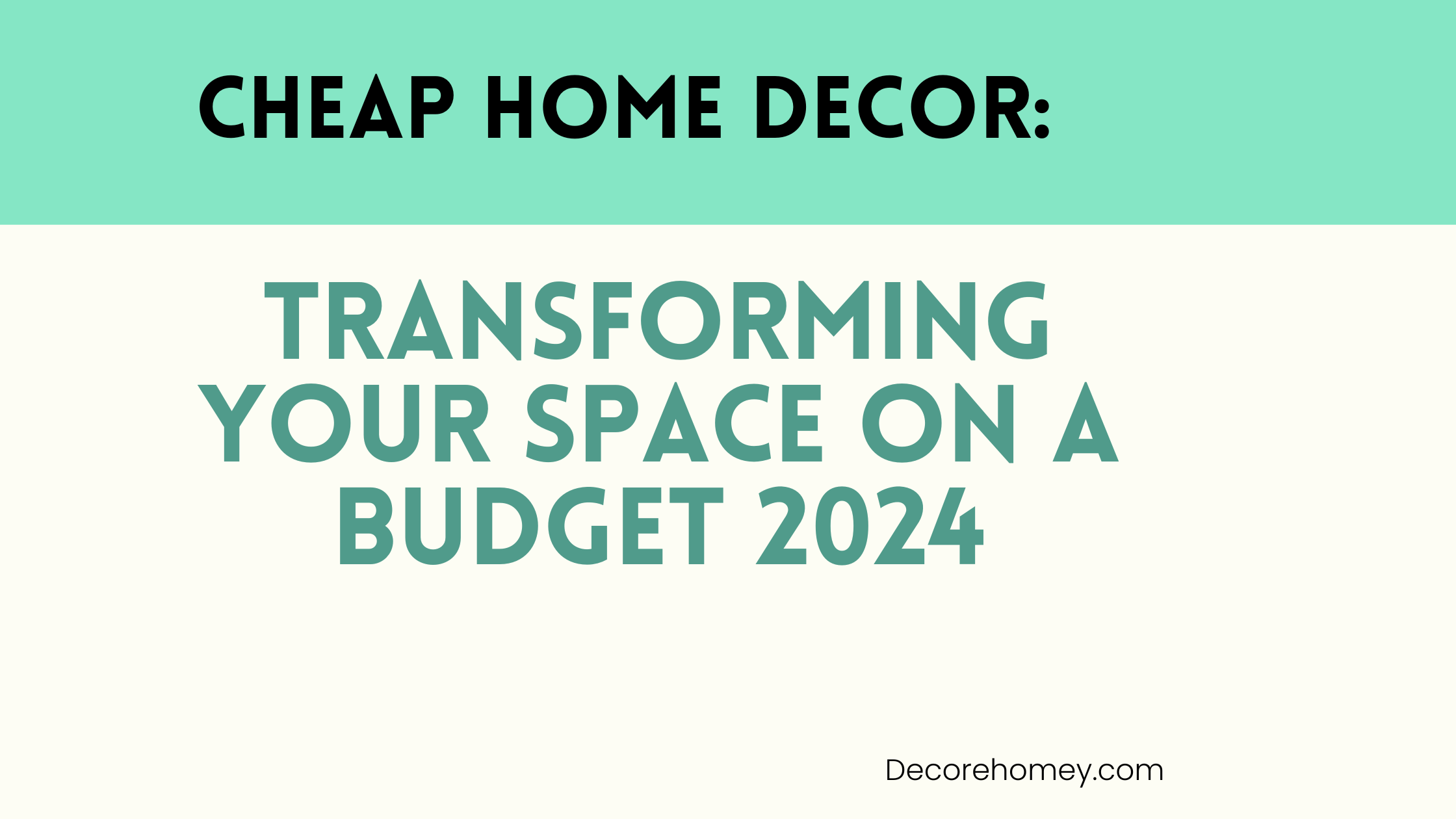 Read more about the article Cheap Home Decor: Transforming Your Space on a Budget 2024