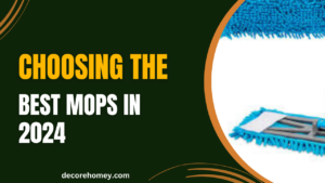 Read more about the article Choosing The best Mops in 2024 (Reviewed)