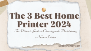 Read more about the article The 3 Best Home Printer 2024