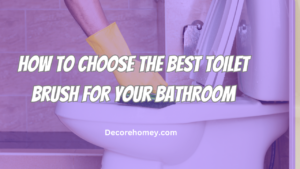 Read more about the article How to Choose the Best Toilet Brush for Your Bathroom
